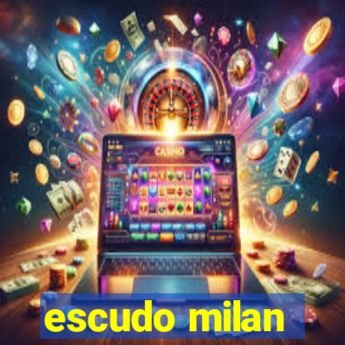 escudo milan